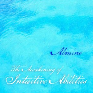 The Awakening of Intuitive Abilities